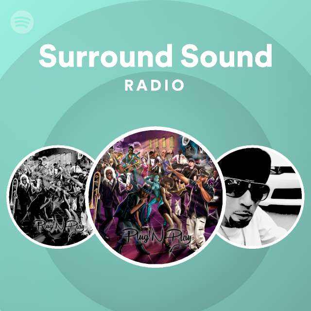 Surround Sound Songs, Albums and Playlists Spotify