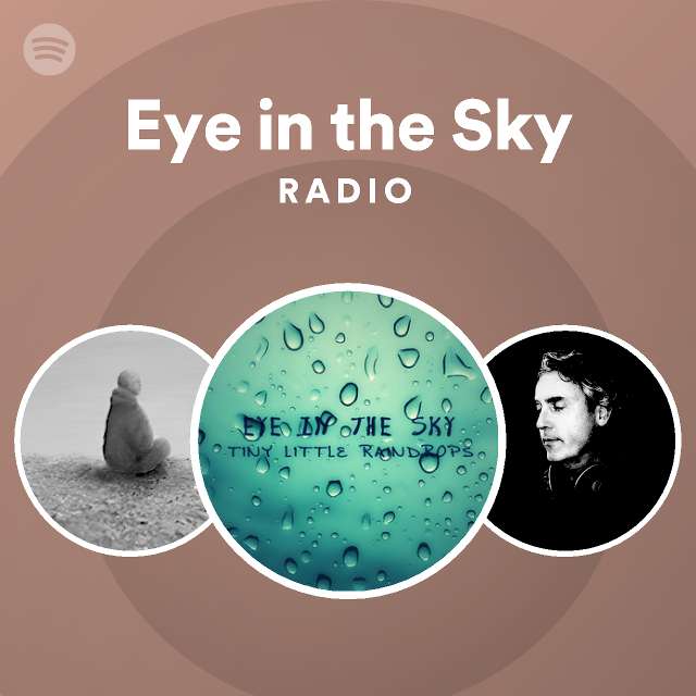 Eye in the Sky Radio Spotify Playlist