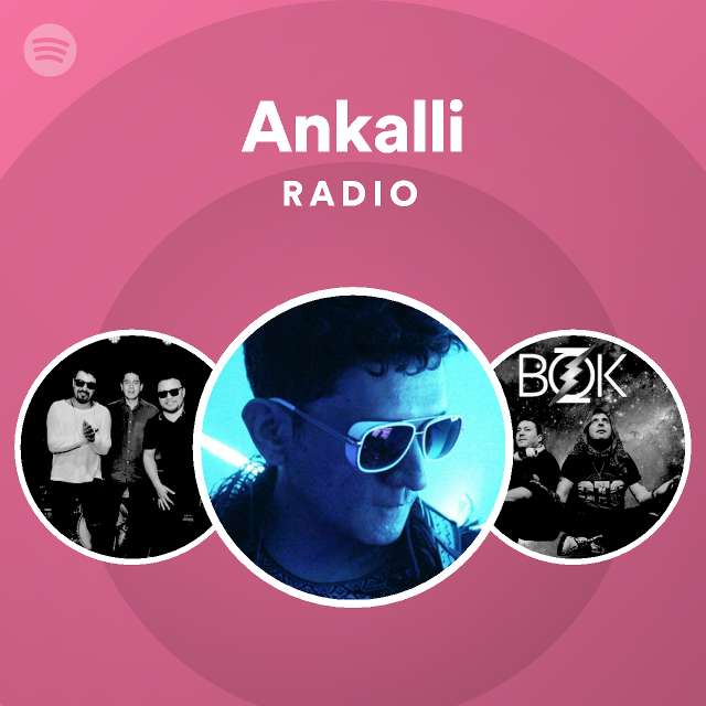 Ankalli Radio - playlist by Spotify | Spotify