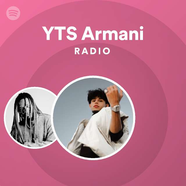 YTS Armani Radio on Spotify