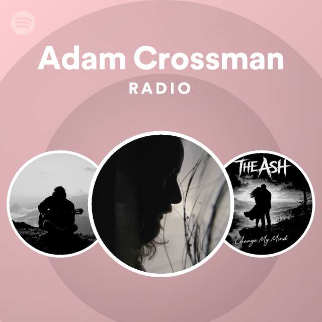 Adam Crossman Spotify