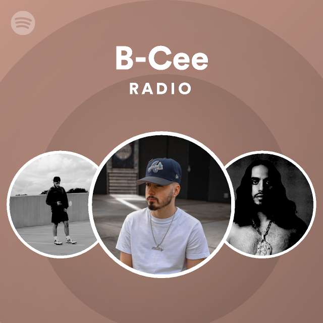 B-Cee Radio - Playlist By Spotify | Spotify