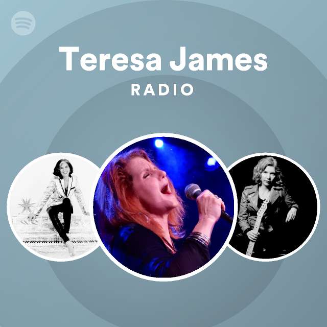 Teresa James Spotify