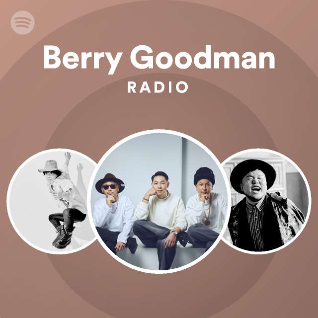 Berry Goodman Spotify