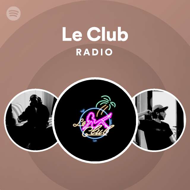 Le Club | Spotify