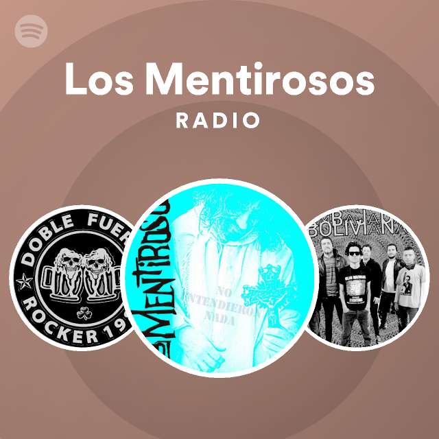 Los Mentirosos Radio - playlist by Spotify | Spotify