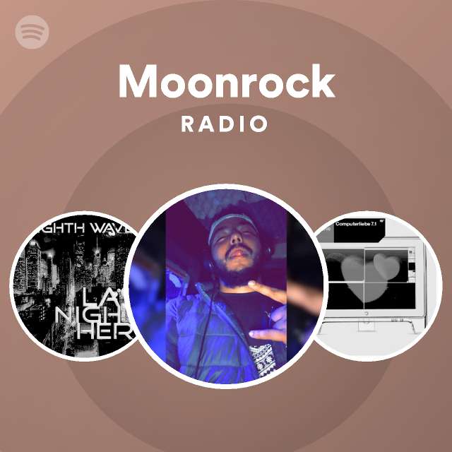 Moonrock | Spotify