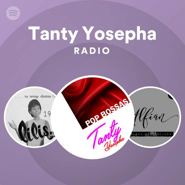 Tanty Yosepha Radio | Spotify Playlist