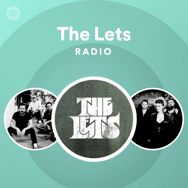 The Lets Radio - playlist by Spotify | Spotify