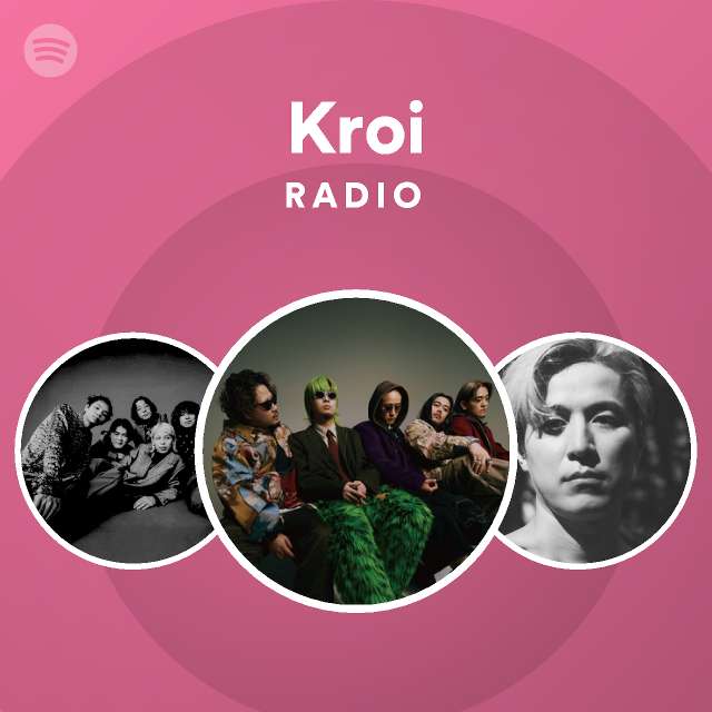 Kroi Radio Spotify Playlist