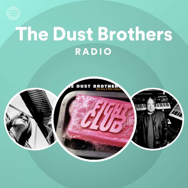 The Dust Brothers Radio playlist by Spotify Spotify
