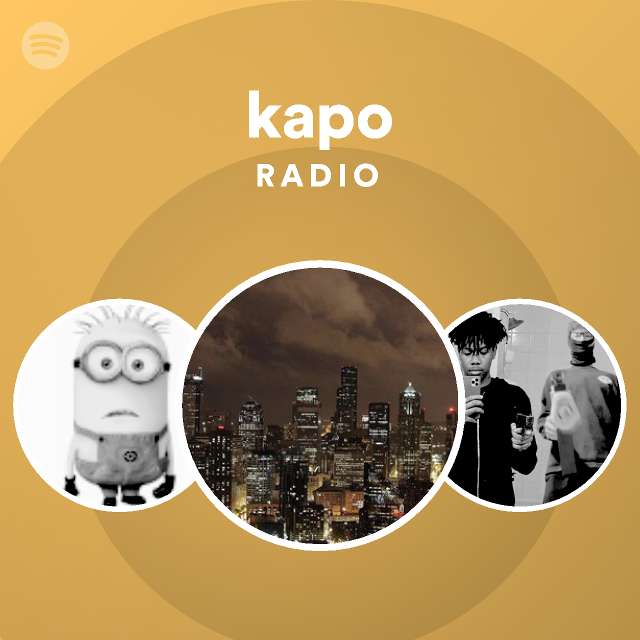 Kapo  Spotify