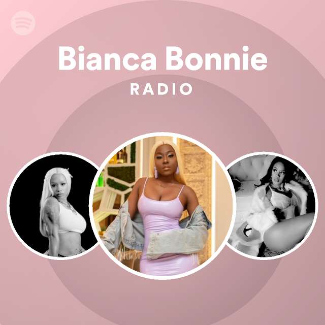 Bianca Bonnie Spotify 