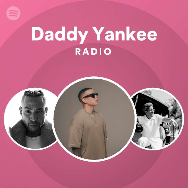 Daddy Yankee | Spotify