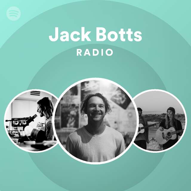 Jack Botts Radio Spotify Playlist