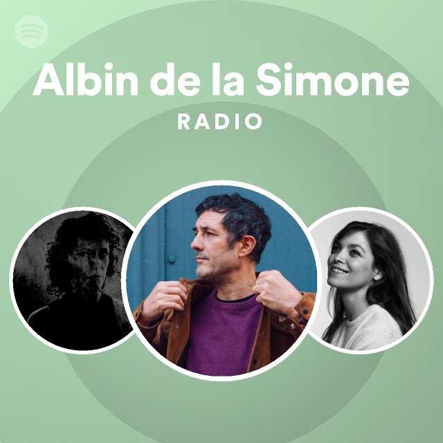Albin De La Simone Je Vais Changer Albin de la Simone | Spotify