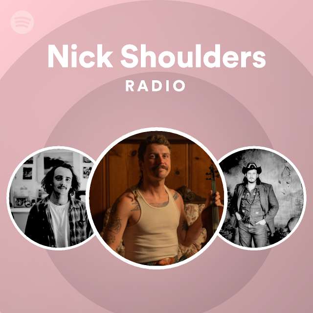 Nick Shoulders Spotify