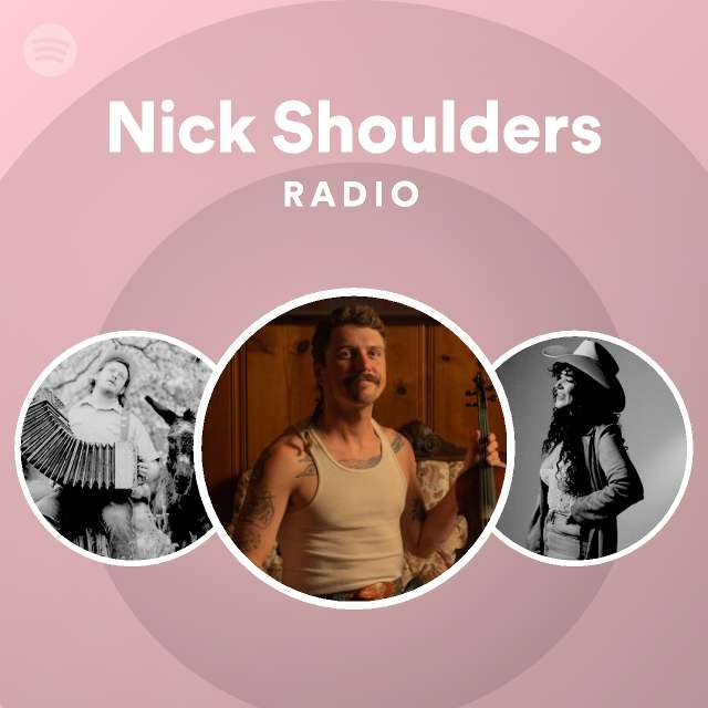 Nick Shoulders Spotify