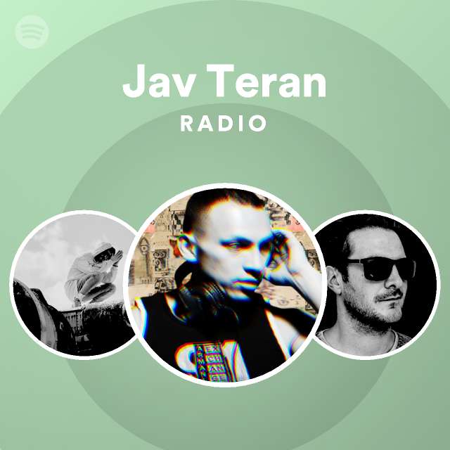 Jav Teran Radio Spotify Playlist