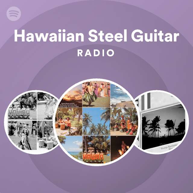 Hawaiian Steel Guitar Radio Spotify Playlist