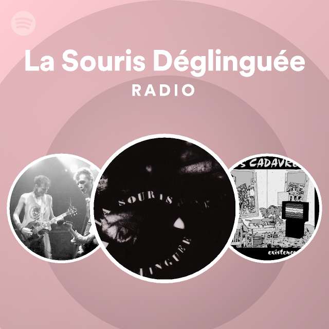La Souris Déglinguée Aujourd Hui Et Demain La Souris Déglinguée | Spotify