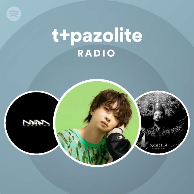 T Pazolite Spotify