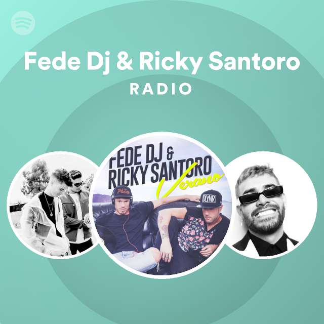 Fede Dj & Ricky Santoro Radio | Playlist