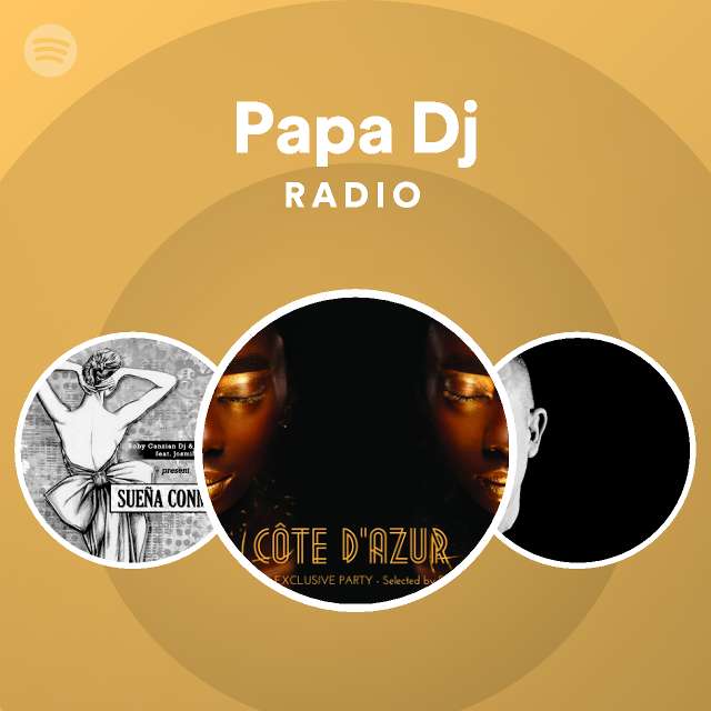 Papa Dj Spotify