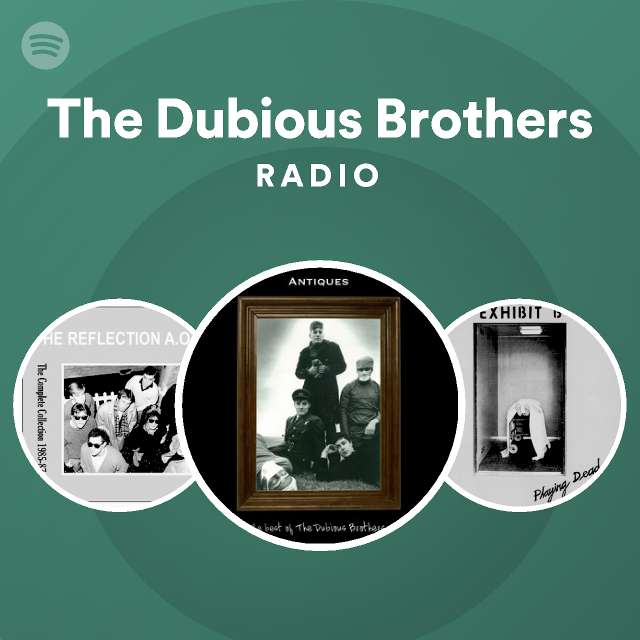 The Dubious Brothers | Spotify