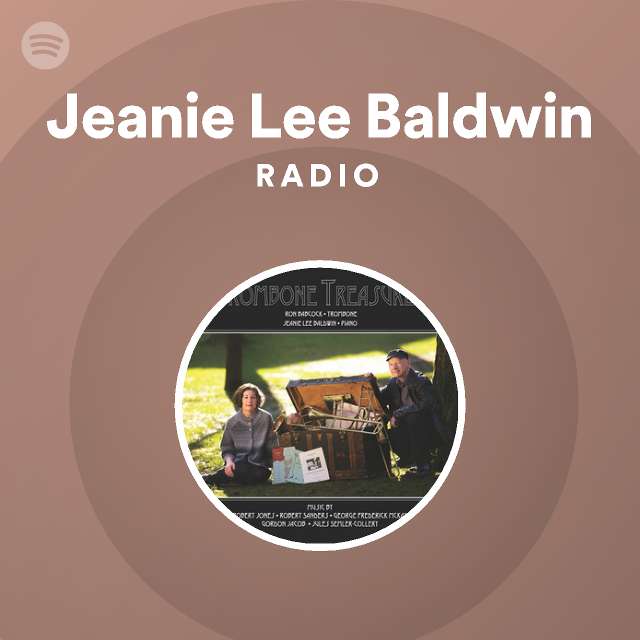 Jeanie Lee Baldwin Radio - playlist by Spotify | Spotify