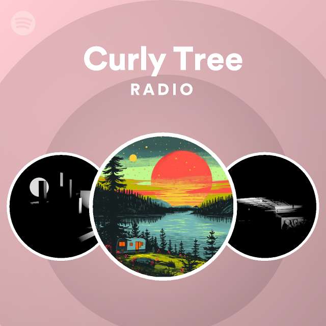 Curly Tree Radio Spotify Playlist