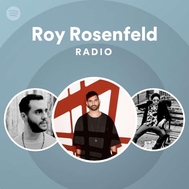 Roy Rosenfeld Radio - playlist by Spotify | Spotify
