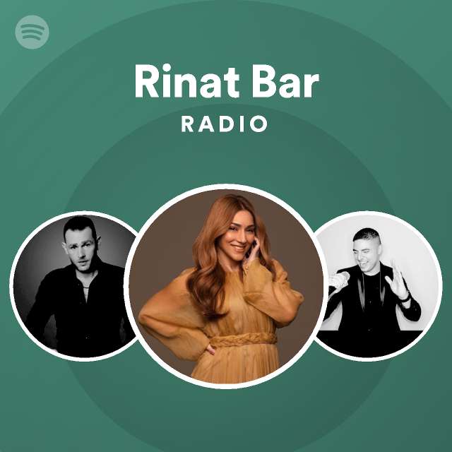 Rinat Bar Radio - playlist by Spotify | Spotify