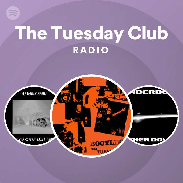 The Tuesday Club | Spotify