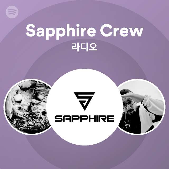 Sapphire Crew | Spotify Sapphire Crew
