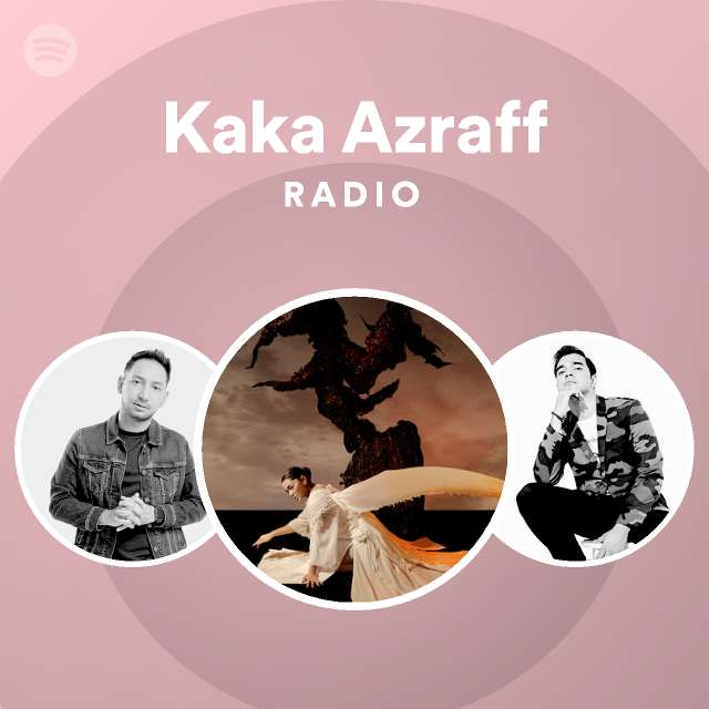 Kaka Azraff  Spotify