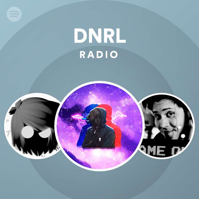 DNRL Radio - playlist by Spotify | Spotify