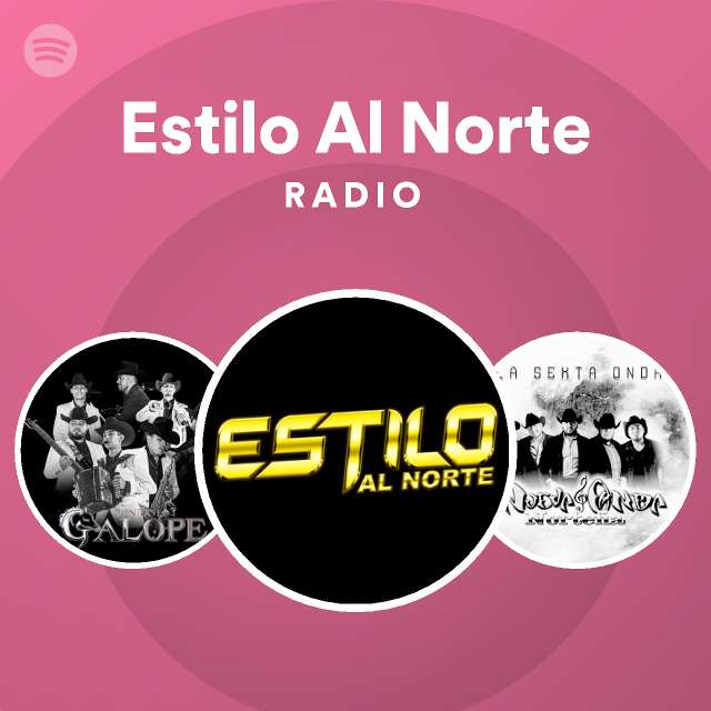 Estilo Al Norte Spotify Listen Free