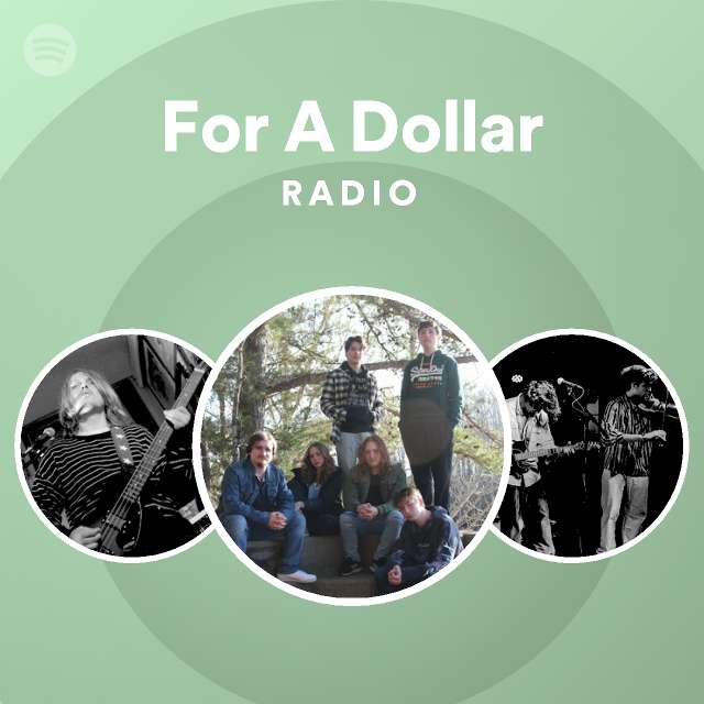 For A Dollar Radio Spotify Playlist