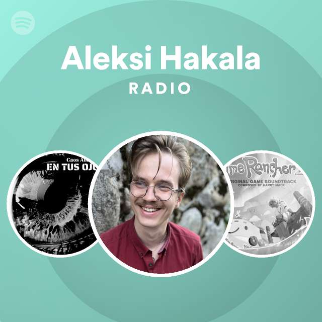 Aleksi Hakala Radio - playlist by Spotify | Spotify