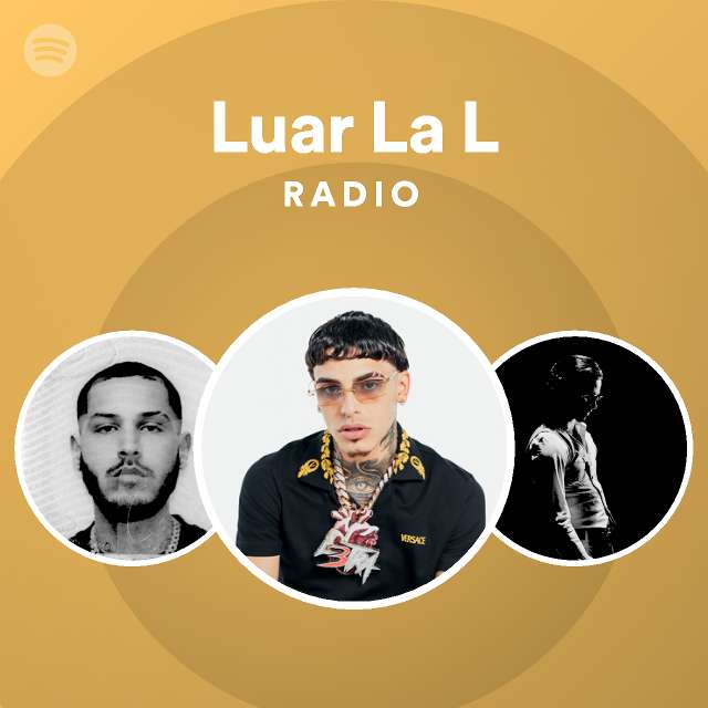 Luar La L Spotify