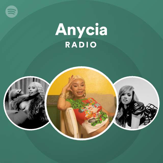 Anycia Radio - playlist by Spotify | Spotify