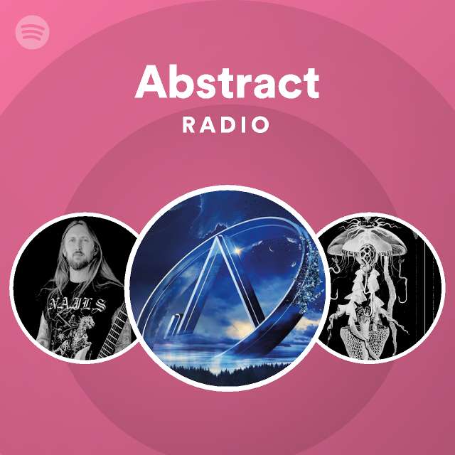 Abstract Radio | Spotify Playlist