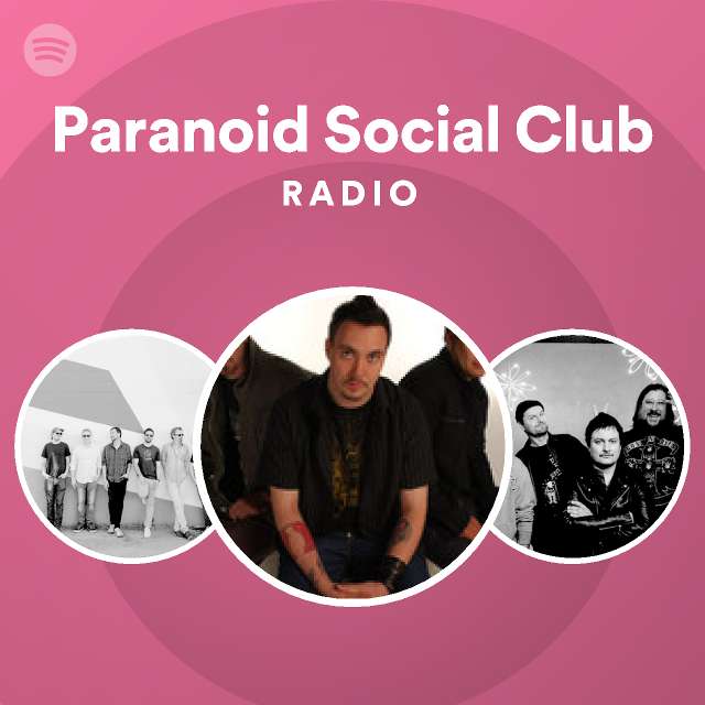 Paranoid Social Club | Spotify