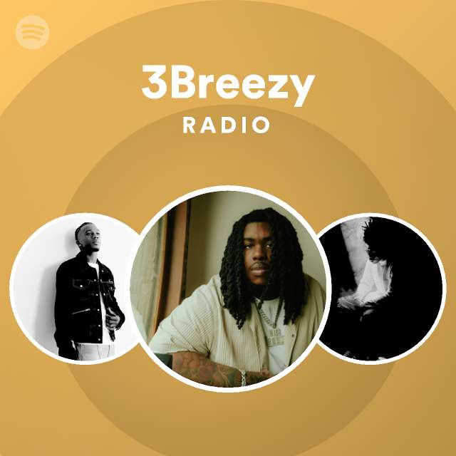 3Breezy Radio - playlist by Spotify | Spotify