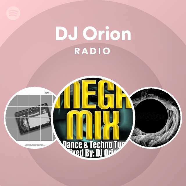 DJ Orion | Spotify