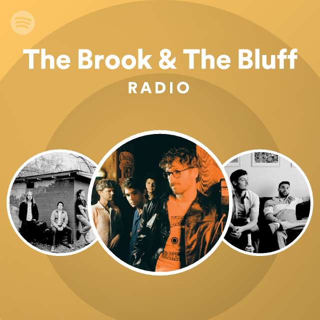 The Brook & The Bluff Radio playlist by Spotify Spotify