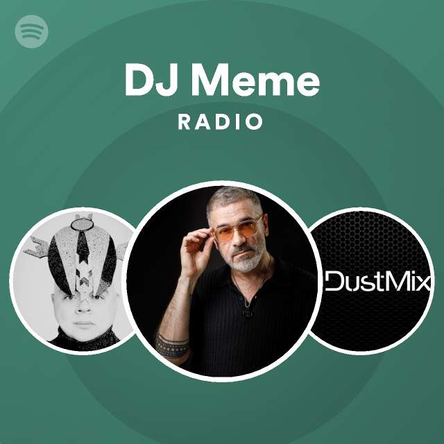DJ Meme Spotify