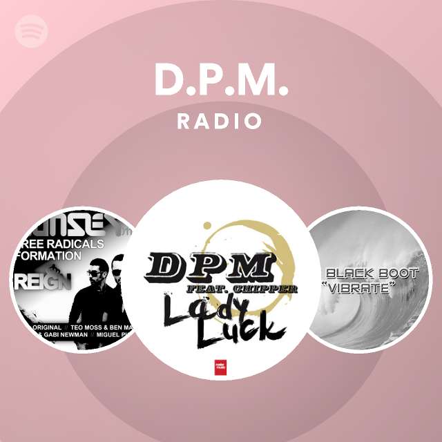 D.P.M. Radio - by | Spotify