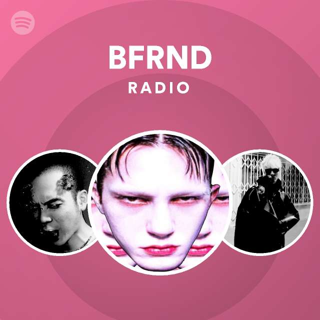 BFRND Spotify